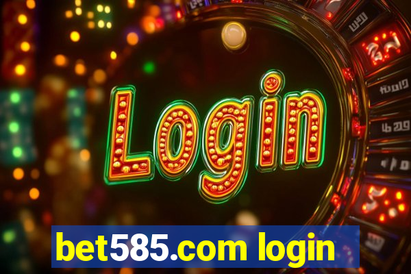 bet585.com login